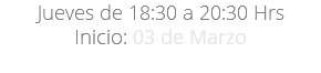 Jueves de 18:30 a 20:30 Hrs Inicio: 03 de Marzo (Photoshop cc)