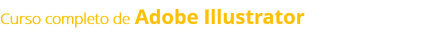 Curso completo de Adobe Illustrator 